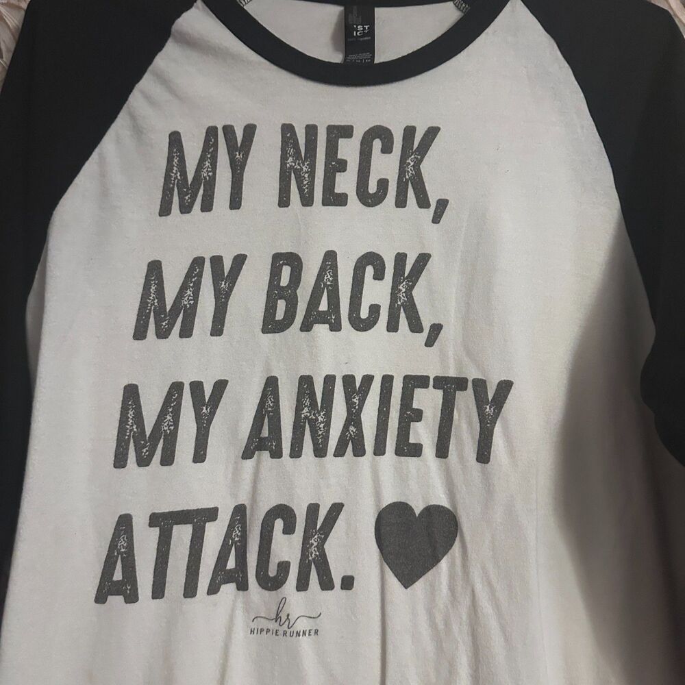 “My Neck, My Back, My Anxiety Attack” - Baseball Tee / X-Large by Hippie Runner